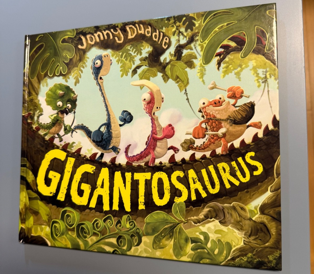 Gigantosaurus Hardcover Dinosaur Picture Book by Jonny Cuddle